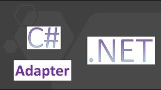 Design Pattern Adapter, C# (ENGLISH)