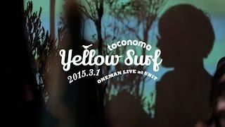 toconoma"Yellow Surf" live MV