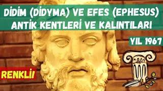 Didim (Didyma) ve Efes (Ephesus) Antik Kentleri ve arkeolojik kalıntıların görüntüleri (1967)