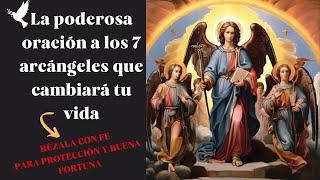 La poderosa oración a los 7 arcángeles que cambiará tu vida