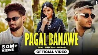 Pagal Banawe (Official Video) Filmy | Sinta Bhai | Muskan Thakur | Shiqaari | New Haryanvi Song 2024