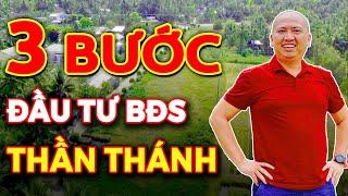 3 Bước Đầu Tư Bất  Động Sản Thần Thánh