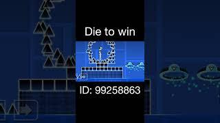 Die to win #geometrydash #gd #gamingvideos #gaming #shorts