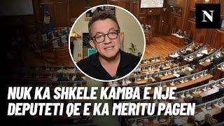 Prej kur eshte themelu Kuvendi i Kosoves, nuk ka shkele kamba e nje deputeti qe e ka meritu pagen