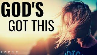 DON’T WORRY GOD’S GOT THIS | Trust God Is In Control - Inspirational & Motivational Video