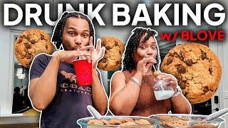 Drunk Baking w/BLOVE