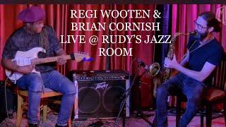 Regi Wooten & Brian Cornish Live @ Rudy’s Jazz Room 7/16/2020