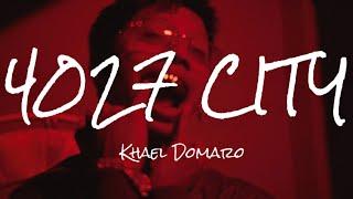 Khael Domaro - 4027 CITY ft. Danj Beatz (Official Music Video)