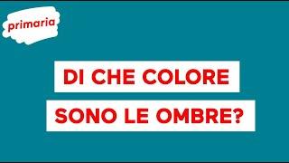 Esperimento sulle ombre: di che colore sono le ombre?