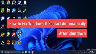 How to Fix Windows 11 Restart Automatically After Shutdown