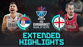 Serbia  vs Georgia  | Extended Highlights | FIBA EuroBasket 2025 Qualifiers