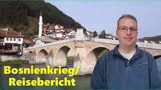 Meine Balkanreise und der Bosnienkrieg