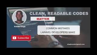 Avoid These Common Mistakes in PHP (Laravel): Clean Code Matters!