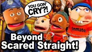 SML YTP: Beyond Scared Straight!