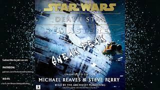 Star Wars (3–0 BBY): DEATH STAR - SNEAK PEAK (Unabridged AUDIOBOOK) - REMASTERED!