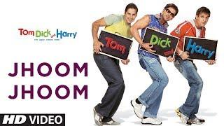 Jhoom Jhoom (Full Song) | Tom Dick And Harry