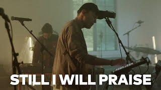 Mack Brock - Still I Will Praise (Live Performance Video)