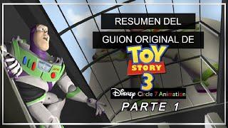 Resumen del Guion original de Toy story 3 Parte 1/3