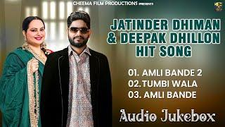 Jatinder Dhiman - Deepak Dhillon Hit Songs - Singh Jeet | Latest New Punjabi Songs 2025 - New 2025
