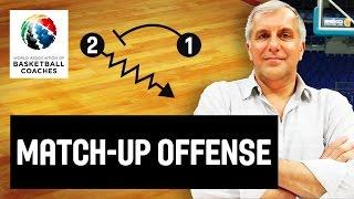 Match-Up Offense - Željko Obradović - Basketball Fundamentals