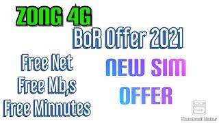 Zong New BOR Offer 2021 Free Balance And Free Onnet Minnutes And Mb,s