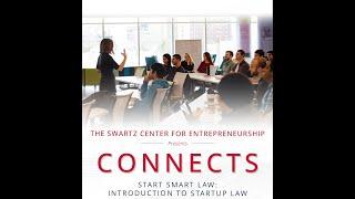 CONNECTS: Start Smart Law: Introduction to Startup Law