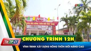 Vĩnh Trinh xây dựng nông thôn mới nâng cao | Cần Thơ TV