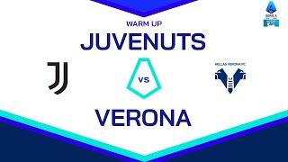  LIVE | Warm up | JUVENTUS-VERONA | Serie A Enilive 2024/25