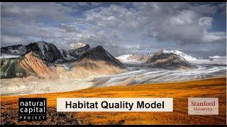 Introduction to the InVEST Habitat Quality Model