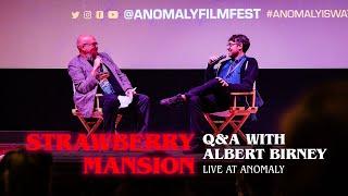 "Strawberry Mansion" Q&A with Albert Birney at Anomaly