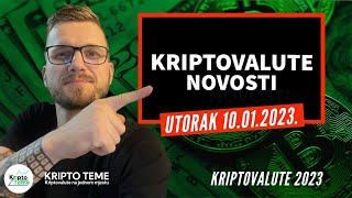 KRIPTOVALUTE NOVOSTI ▶︎ 10.01.2023  kriptovalute 2023