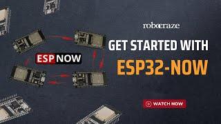 GETTING STARTED WITH ESP-NOW