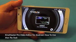 KineMaster Pro Video Editor for Android: How To Use