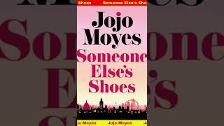 Jojo Moyes: Someone Else's Shoes - A Captivating Read | A Top Ten Goodreads Novel of 2023!