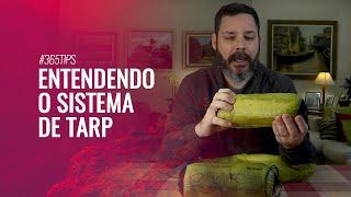 Sistema de tarp: o que é e como funciona? | GEAR TIPS | Parte 174 de 365