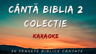 Cântă Biblia 2 - Partea 2 | Colectie Karaoke 30 versete Biblice cântate  | Familia Lucaci