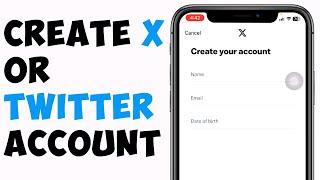 How To Create Twitter Or X Account | Create New Twitter Account (FULL GUIDE)