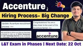 Accenture 2024 Hiring Process Big Change | L&T New Exam Date: 22 Oct | Latest Mnc's Updates