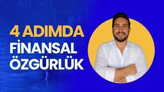 Finansal Özgürlük İçin 4 Adım