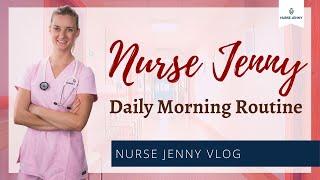 Nurse Morning Routine | Nurse Jenny