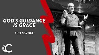 God's Guidance is Grace | Grace Among Us | Sermon | Dennis Ray | Connection Christian Church