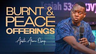 BURNT & PEACE OFFERINGS || APOSTLE AROME OSAYI || SCIENCE OF ALTARS (PART 3)