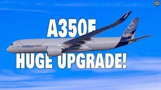 Airbus' HUGE UPGRADE on A350F Will Change Aviation! Here's Why