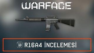 Warface R16A4 Silah İncelemesi