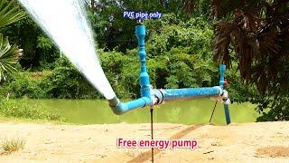 Free electricity | I turn PVC pipe into a water pump at home free no need electricity power