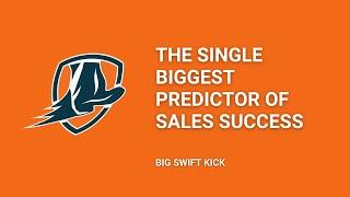 The Single Biggest Predictor of Sales Success