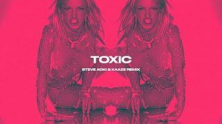 Britney Spears - Toxic (KAAZE & Steve Aoki Remix)