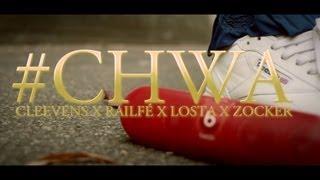 CLEEVENS X RAILFÉ X LOSTA X ZOCKER  #CHWA  (AOÛT 213)