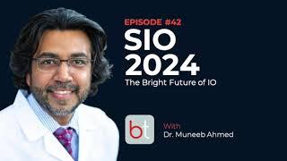 SIO 2024: The Bright Future of Interventional Oncology w/ Dr. Muneeb Ahmed | Ep. 42