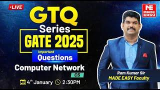 GTQ Series | GATE 2025 | Computer Network | CS | MADE EASY